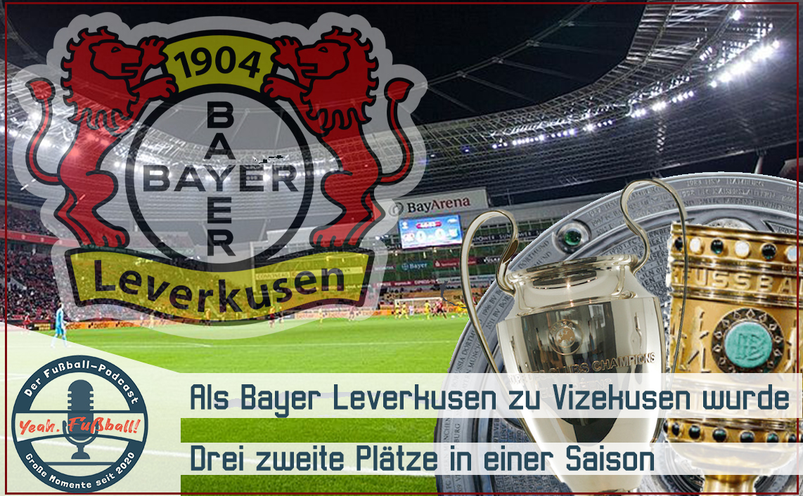 Wie Bayer Leverkusen zu Bayer Vizekusen wurde